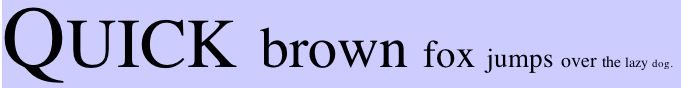 large QUICK (in small caps), every other word is smaller and not in small caps